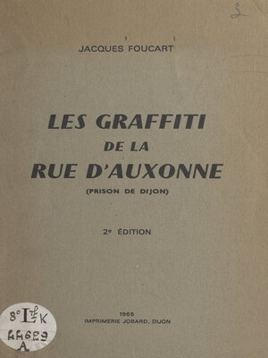 cover image of Les graffiti de la rue d'Auxonne (prison de Dijon)